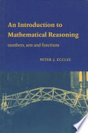 An introduction to mathematical reasoning : numbers, sets, and functions / Peter J. Eccles.