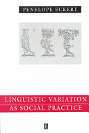 Language variation as social practice : the linguistic construction of identity in Belten High.