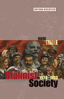 Stalinist society, 1928-1953 / Mark Edele.