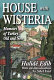 House with wisteria : memoirs of Halidé Edib.