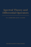 Spectral theory and differential operators / D.E. Edmunds, W.D. Evans.