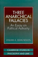 Three anarchical fallacies : an essay on political authority.