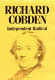 Richard Cobden : independent radical / Nicholas C. Edsall.