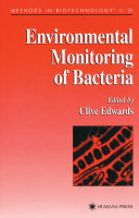Environmental Monitoring of Bacteria edited by Clive Edwards.