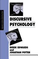 Discursive psychology / Derek Edwards and Jonathan Potter.