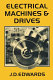 Electrical machines and drives : an introduction to principles and characteristics / J. D. Edwards.