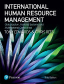 International human resource management globalization, national systems and multinational companies / Tony Edwards and Chris Rees.