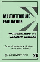 Multiattribute evaluation / Ward Edwards, J. Robert Newman with the collaboration of Kurt Snapper, David Seaver.