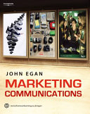 Marketing communications / John Egan.
