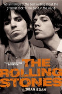 The mammoth book of the Rolling Stones / edied by Sean Egan.