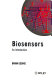 Biosensors : an introduction / Brian R. Eggins.