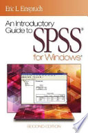 An introductory guide to SPSS for Windows / Eric L. Einspruch.