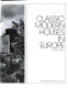 Classic modern houses in Europe / Richard Einzig.