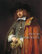 Dutch portraits : the age of Rembrandt and Frans Hals / Rudi Ekkart & Quentin Buvelot ; contributors Marieke de Winkel... [Et Al] ; edited by Quentin Buvelot ; translated by Beverly Jackson.