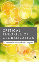 Critical theories of globalization / Chamsy el-Ojeili, Patrick Hayden.