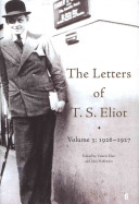 The letters of T.S. Eliot. edited by Valerie Eliot and John Haffenden.