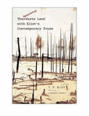 The annotated waste land with Eliot's contemporary prose / edited, with annotations and introduction, by Lawrence Rainey.