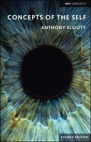 Concepts of the self / Anthony Elliott.