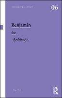 Benjamin for architects / Brian Elliott.