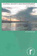 Energy, society and environment : technology for a sustainable future / David Elliott.