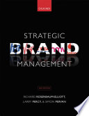 Strategic brand management / Richard Rosenbaum-Elliot, Larry Percy & Simon Pervan.