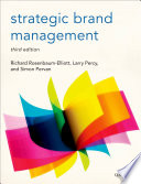 Strategic brand management / Richard Rosenbaum-Elliott, Larry Percy, Simon Pervan.
