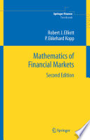 Mathematics of financial markets / R.J. Elliott and P.E. Kopp.
