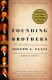 Founding brothers : the revolutionary generation / Joseph J. Ellis.