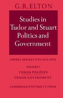 Studies in Tudor and Stuart politics and government : papers and reviews 1946-1972