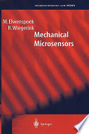 Mechanical microsensors / M. Elwenspoek, R.J. Wiergerink.