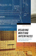 Reading writing interfaces : from the digital to the bookbound / Lori Emerson.