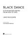 Black dance in the United States from 1619 to 1970 ; with foreword by Katherine Dunham.