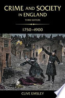 Crime and society in England, 1750-1900 .
