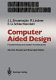 Computer aided design : fundamentals and system architectures / J. Encarnação, Rolf Lindner, Ernst G. Schlechtendahl..