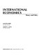 International economics : theory and policy / Walter Enders, Harvey E. Lapan.