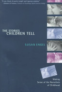 The stories children tell : making sense of the narratives of children.