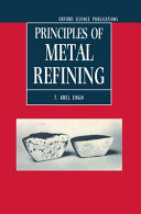 Principles of metal refining / T. Abel Engh with contributions by Christian J. Simensen, Olle Wijk.