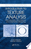 Introduction to texture analysis macrotexture, microtexture, and orientation mapping / Olaf Engler, Valerie Randle.