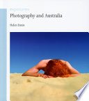 Photography and Australia / Helen Ennis.