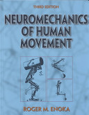 Neuromechanics of human movement.