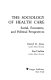 The sociology of health care : social, economic, and political perspectives.