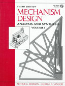 Mechanism design : analysis and synthesis / Arthur G. Erdman, George N. Sandor