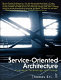 Service-oriented architecture : concepts, technology, and design / Thomas Erl.