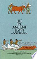 Life in Ancient Egypt / (by) Adolf Erman ; translated (from the German) by H.M. Tirard.