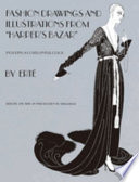 Designs by Erté : fashion drawings and illustrations from 'Harper's Bazar' / selected, and with an introduction by Stella Blum.