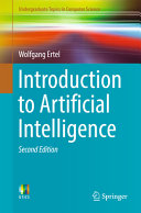 Introduction to artificial intelligence / Wolfgang Ertel ; translated by Nathanael Black ; with illustrations by Florian Mast.