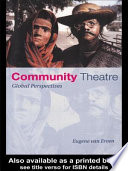 Community theatre : global perspectives.