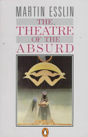 The theatre of the absurd / Martin Esslin.