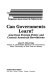 Can governments learn? : American foreign policy and Central American revolutions / Lloyd S. Etheredge.