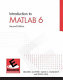 Introduction to MATLAB 6 / Delores M. Etter and David C. Kuncicky with Doug Hull.